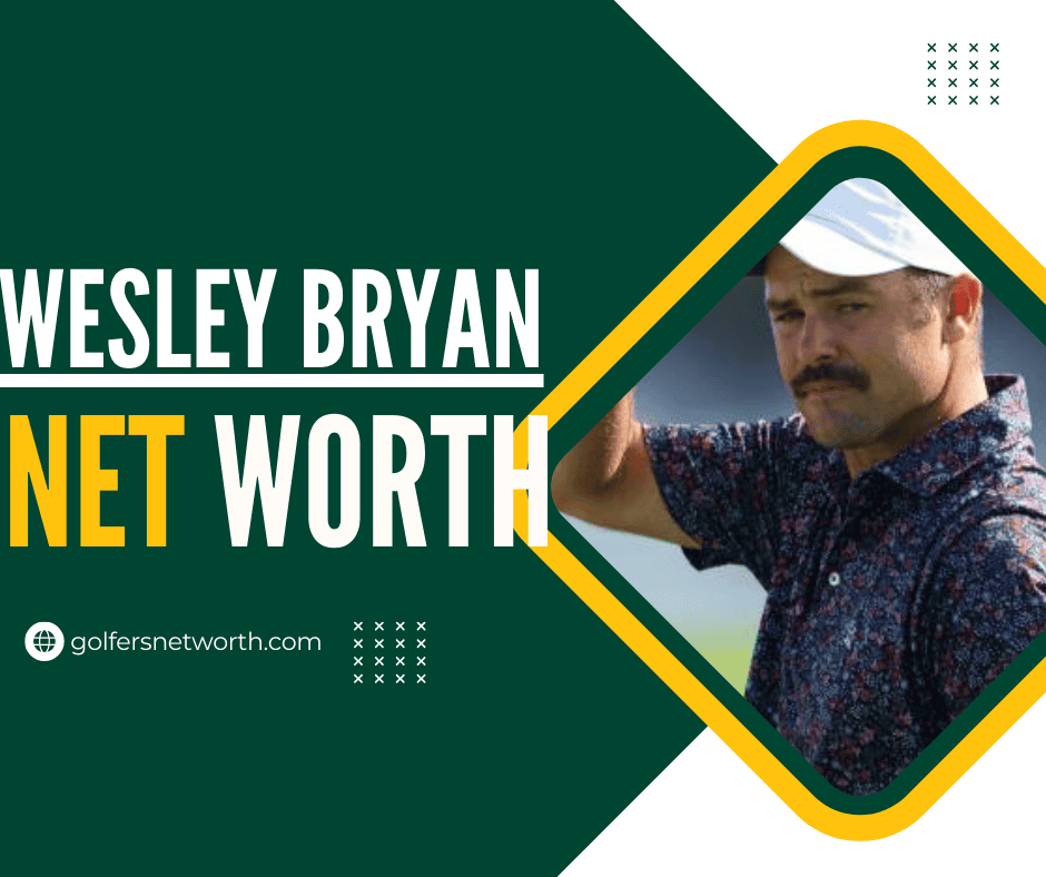 Wesley Bryan: PGA Tour Stats, Career Highlights & Latest Results
